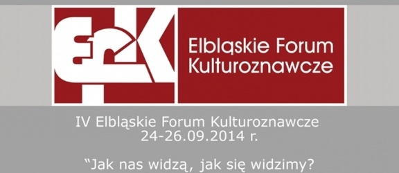 IV Elbląskie Forum Kulturoznawcze
