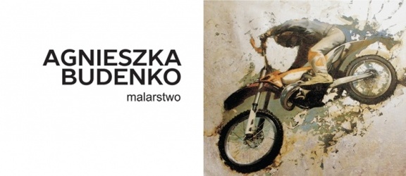 Malarstwo Agnieszki Budenko w cyklu Elblag Plastyczny