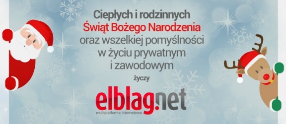 Świąteczne życzenia od redakcji elblag.net