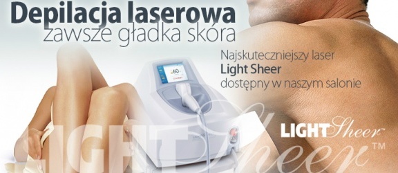 Najskuteczniejsza depilacja laserowa na świecie Ligth Sheer już w  Salonie Urody Marzena Gross w Elblągu