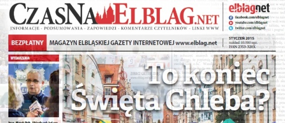 Nowy numer „Czas na elblag.net” a w nim....