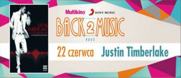 Justin Timberlake 22 czerwca w ramach Back2Music Fest w Multikinie!