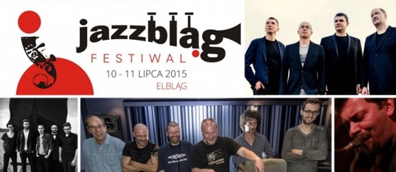 Jazzbląg Festiwal już jutro!