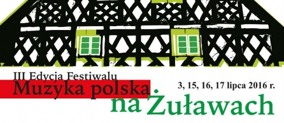 Festiwal Muzyka polska na Żuławach