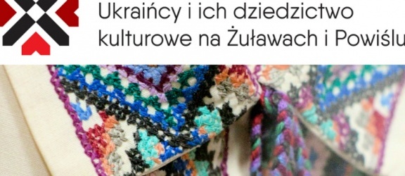 Dziedzictwo kulturowe na Żuławach i Powiślu