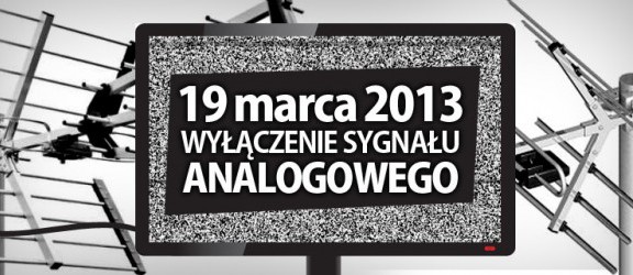 19 marca koniec sygnału analogowego. Komunikat Wojewody Warmińsko-Mazurskiego