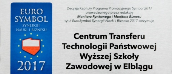 Centrum Transferu Technologii PWSZ w Elblągu wyróżnione