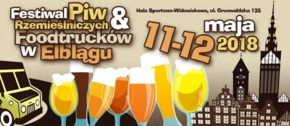 Po raz pierwszy w Elblągu Festiwal Piw Rzemieślniczych. Wygraj zaproszenie 