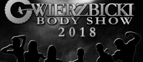 Wierzbicki Body Show 2018 – zawody sylwetkowe w Galerii EL