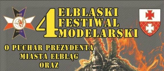 Elbląski Festiwal Modelarski – po raz czwarty