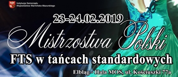 W Elblągu odbędą się Mistrzostwa Polski Federacji Tańca Sportowego w Tańcach Standardowych