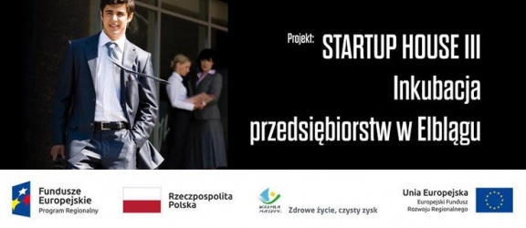 Ostatni dzwonek - Startup House III - Inkubacja przedsiębiorstw w Elblągu