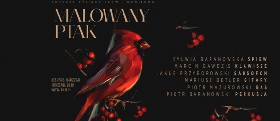 Malowany Ptak. Koncert Sylwii Baranowskiej z zespołem