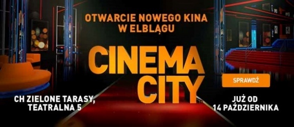 Cinema City. Nowe kino w Elblągu