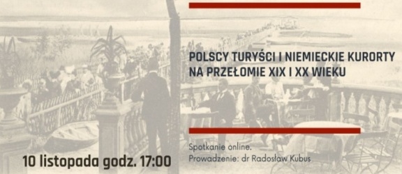 Polscy turyści i niemieckie kurorty na przełomie XIX i XX wieku