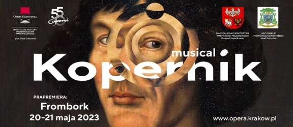 Musical „Kopernik”. Niepowtarzalne widowisko na Wzgórzu Katedralnym we Fromborku
