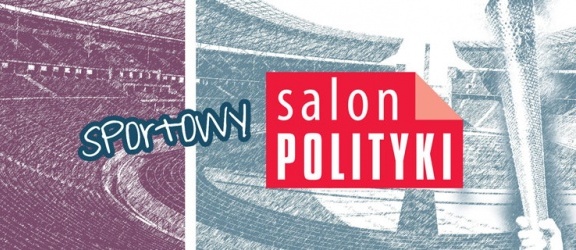 Sportowy Salon POLITYKI