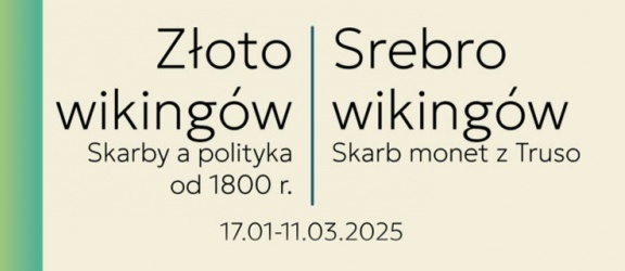 Złoto wikingów. Srebro wikingów.