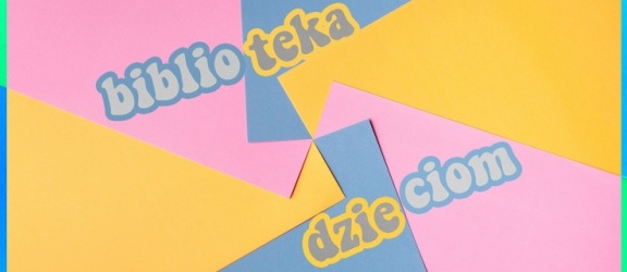 Zajęcia dla dzieci: 17-31 maja