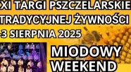Targi Pszczelarskie i Tradycyjnej Żywności w Karczowiskach Górnych