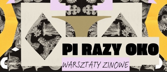 „Pi razy oko” – warsztaty zinowe z Hekla Studio