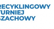 Sprzątanie Świata i Turniej Szachowy