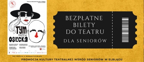 Bezpłatne bilety do Teatru dla seniorów