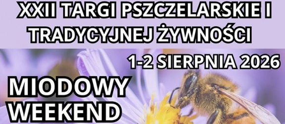 Targi Pszczelarskie i Tradycyjnej Żywności w Karczowiskach Górnych/k Elbląga