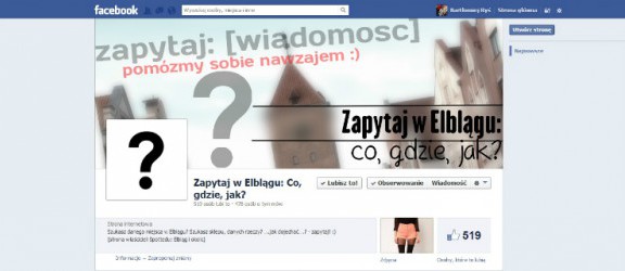 Zapytaj w Elblągu: Co, gdzie, jak? - nowy profil na portalu społecznościowym Facebook