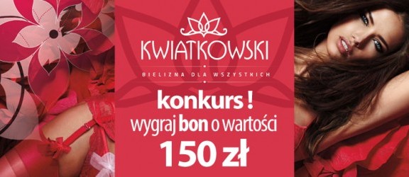 Zobacz kto wygrał bon o wartości 150 zł! Walentynkowy konkurs Kwiatkowskiego